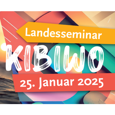 Landesseminar KiBiWo 2025